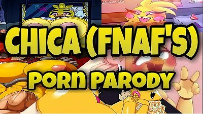 Chica (FNAF'S) - Parody pornography xxx